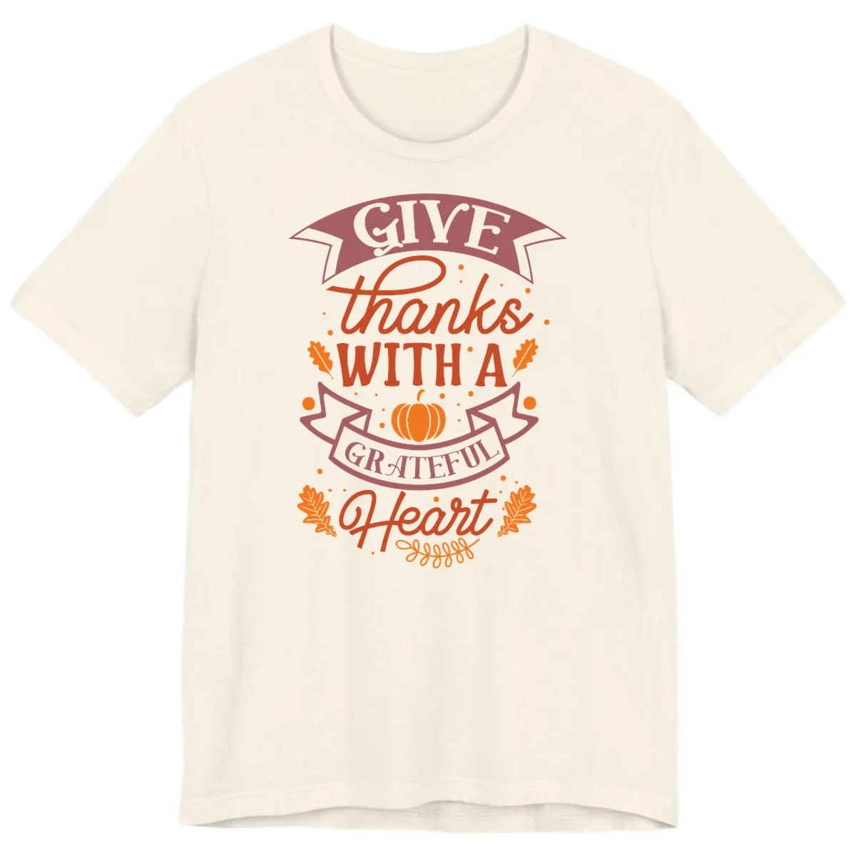 Give Thanks With A Grateful Heart Thanksgiving Premium T-Shirt in Natural