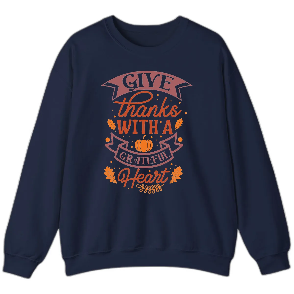 Give Thanks With A Grateful Heart Thanksgiving Sweatshirt in Navy