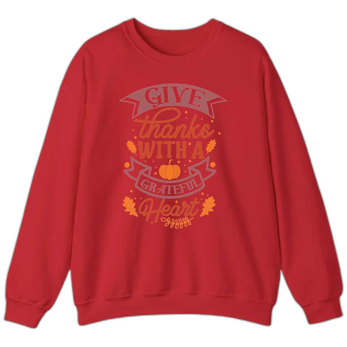 Give Thanks With A Grateful Heart Thanksgiving Sweatshirt in Red
