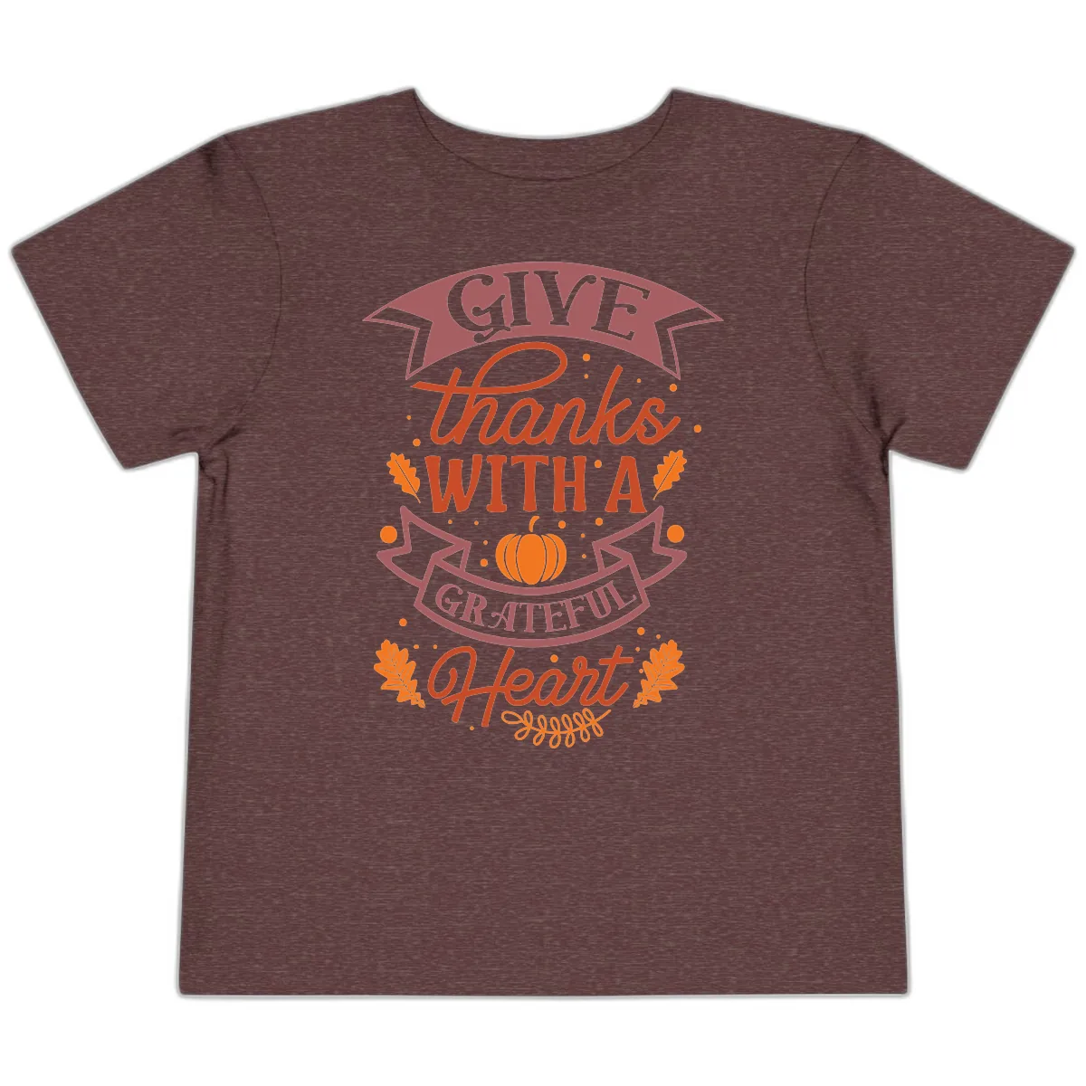 Give Thanks With A Grateful Heart Thanksgiving Toddler T-Shirt in Heather Maroon