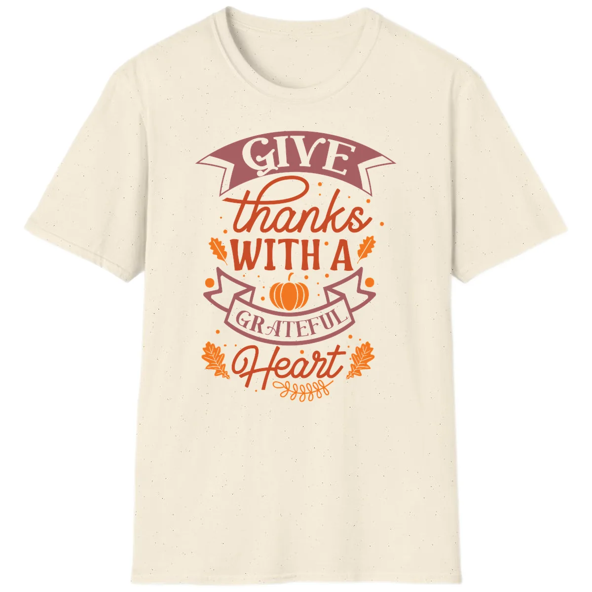 Give Thanks With A Grateful Heart Thanksgiving T-Shirt in Natural