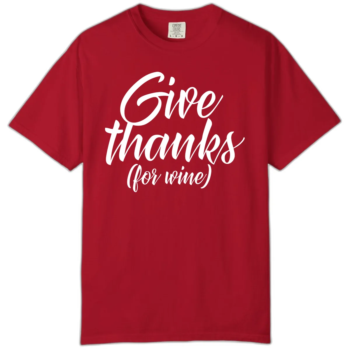 Give Thanks For Wine Typography Comfort Color in Red