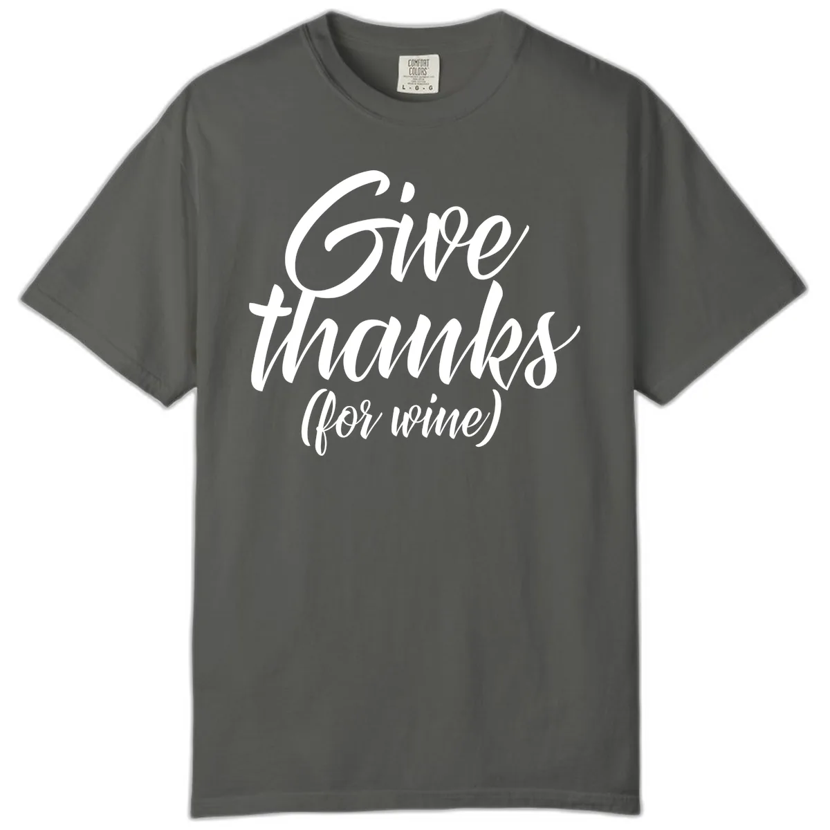 Give Thanks For Wine Typography Comfort Color in Pepper