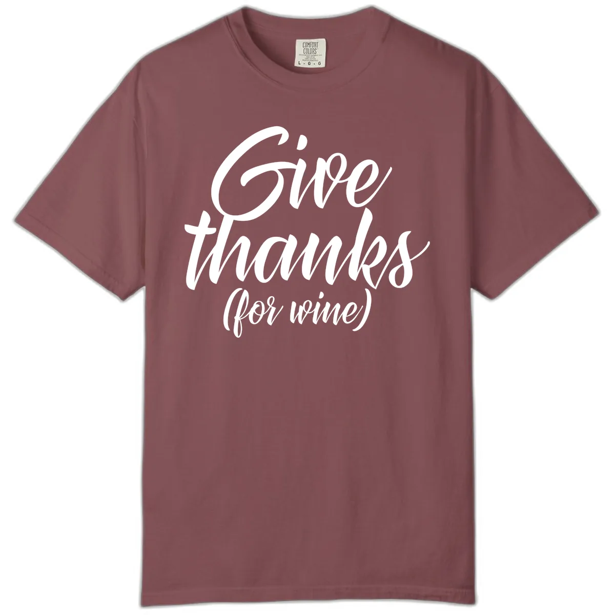 Give Thanks For Wine Typography Comfort Color in Brick