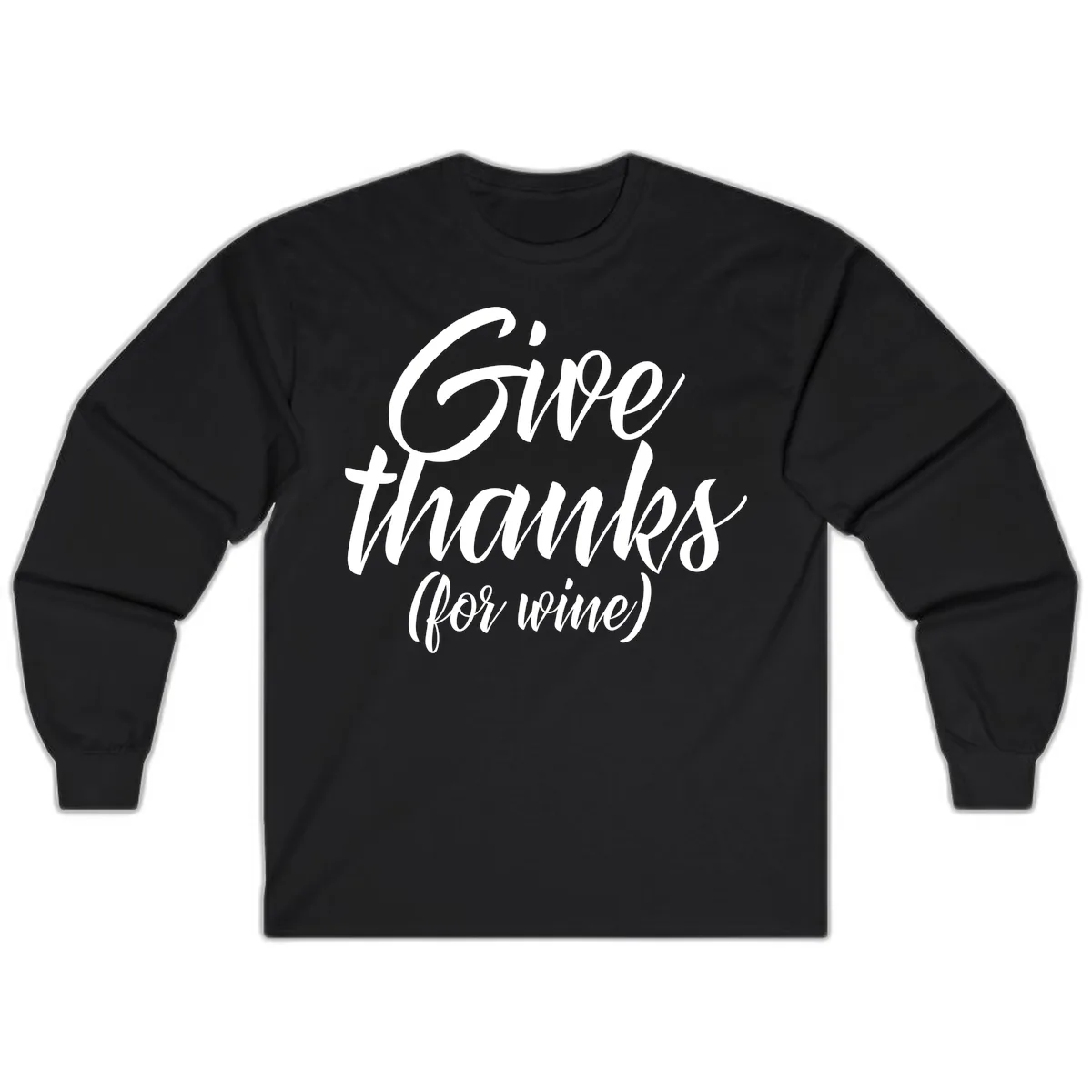 Give Thanks For Wine Typography Long Sleeve in Black