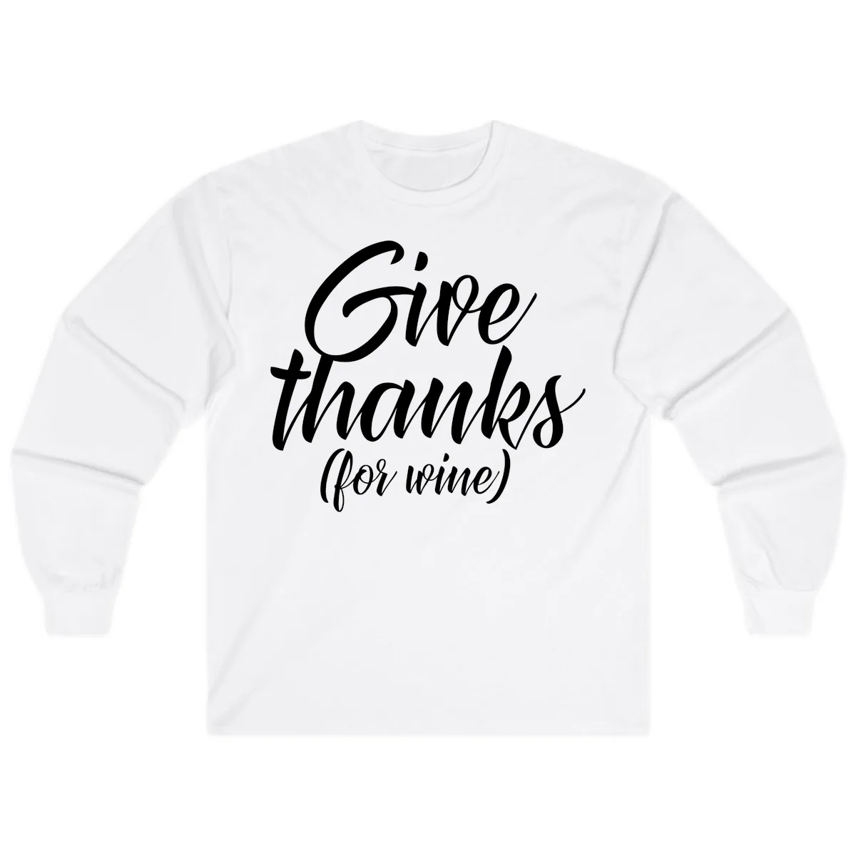 Give Thanks For Wine Typography Long Sleeve in White