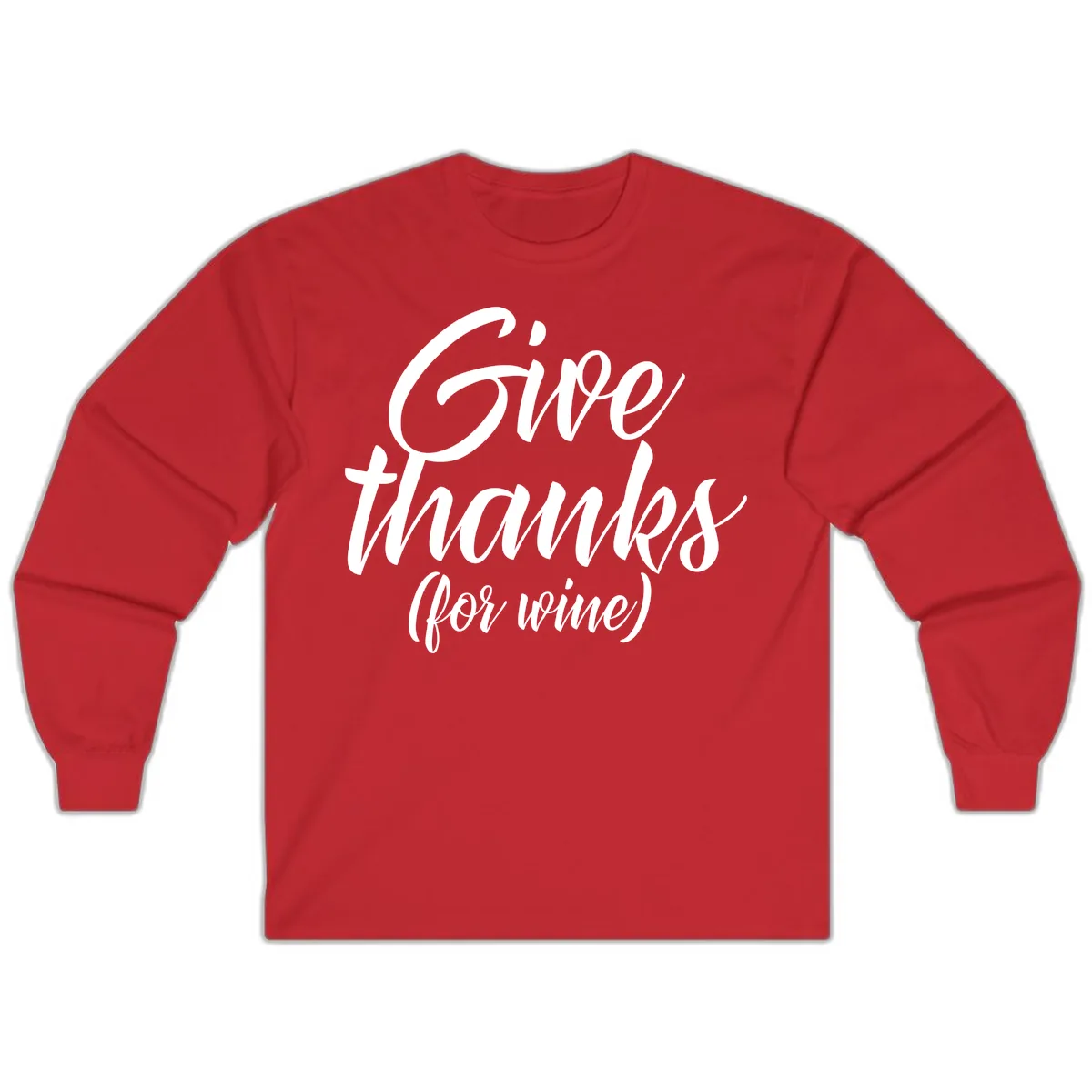 Give Thanks For Wine Typography Long Sleeve in Red