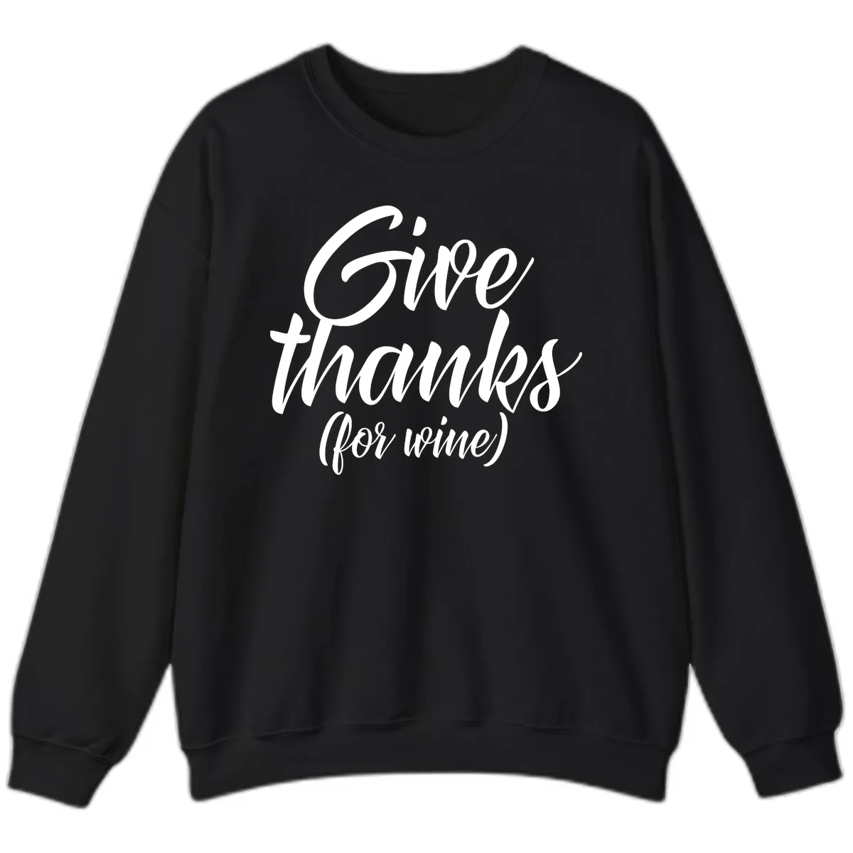 Give Thanks For Wine Typography Sweatshirt in Black
