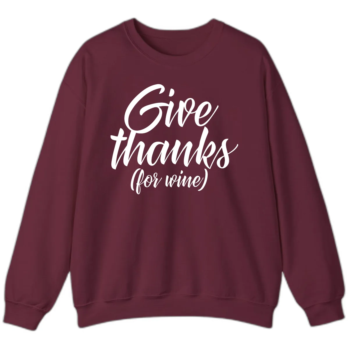 Give Thanks For Wine Typography Sweatshirt in Maroon