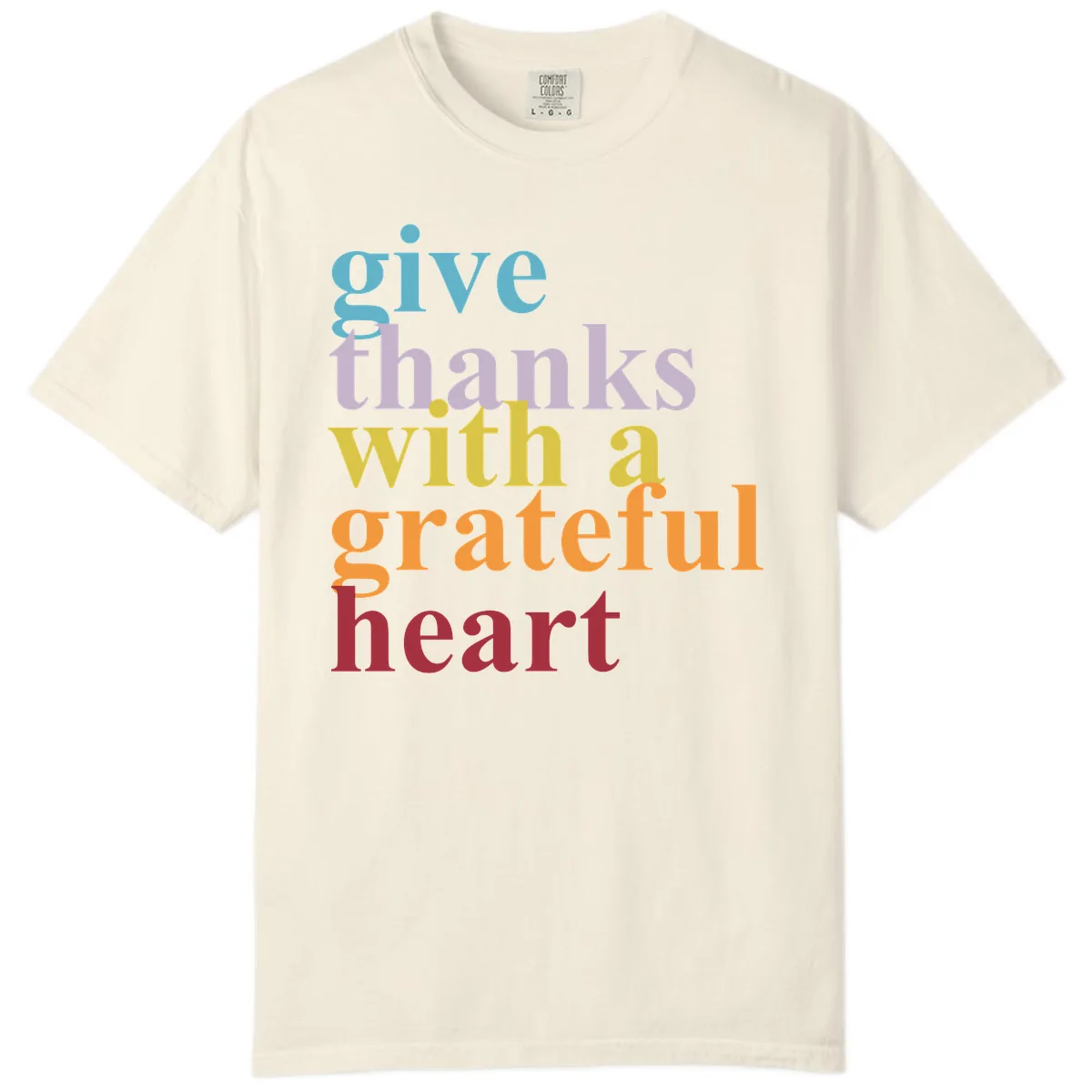 Give Thanks With A Grateful Heart Typography Comfort Color in Ivory