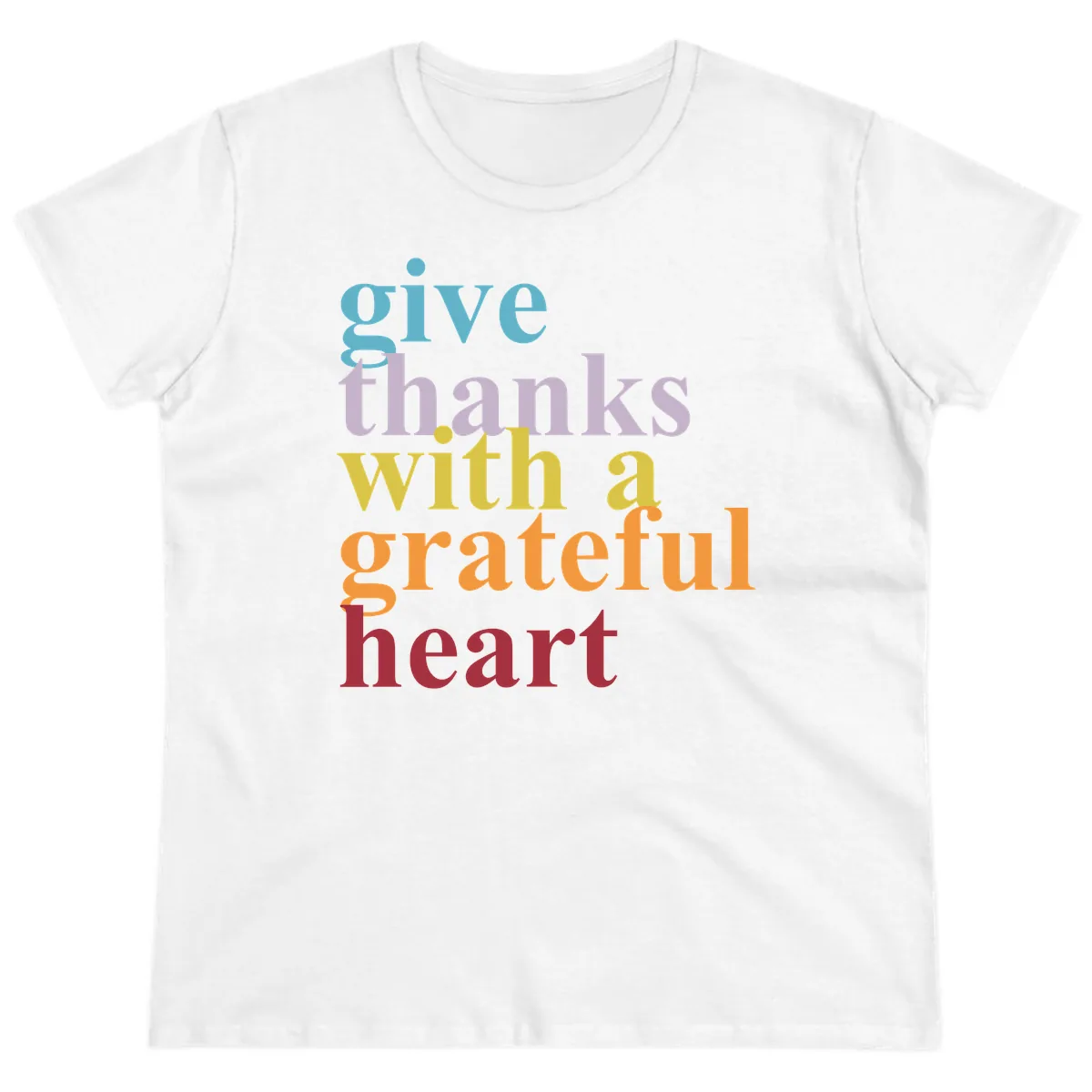 Give Thanks With A Grateful Heart Typography Ladies Tee in White