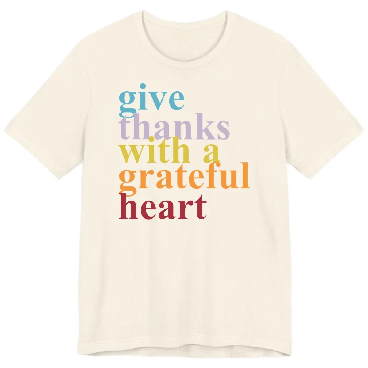 Give Thanks With A Grateful Heart Typography Premium T-Shirt in Natural