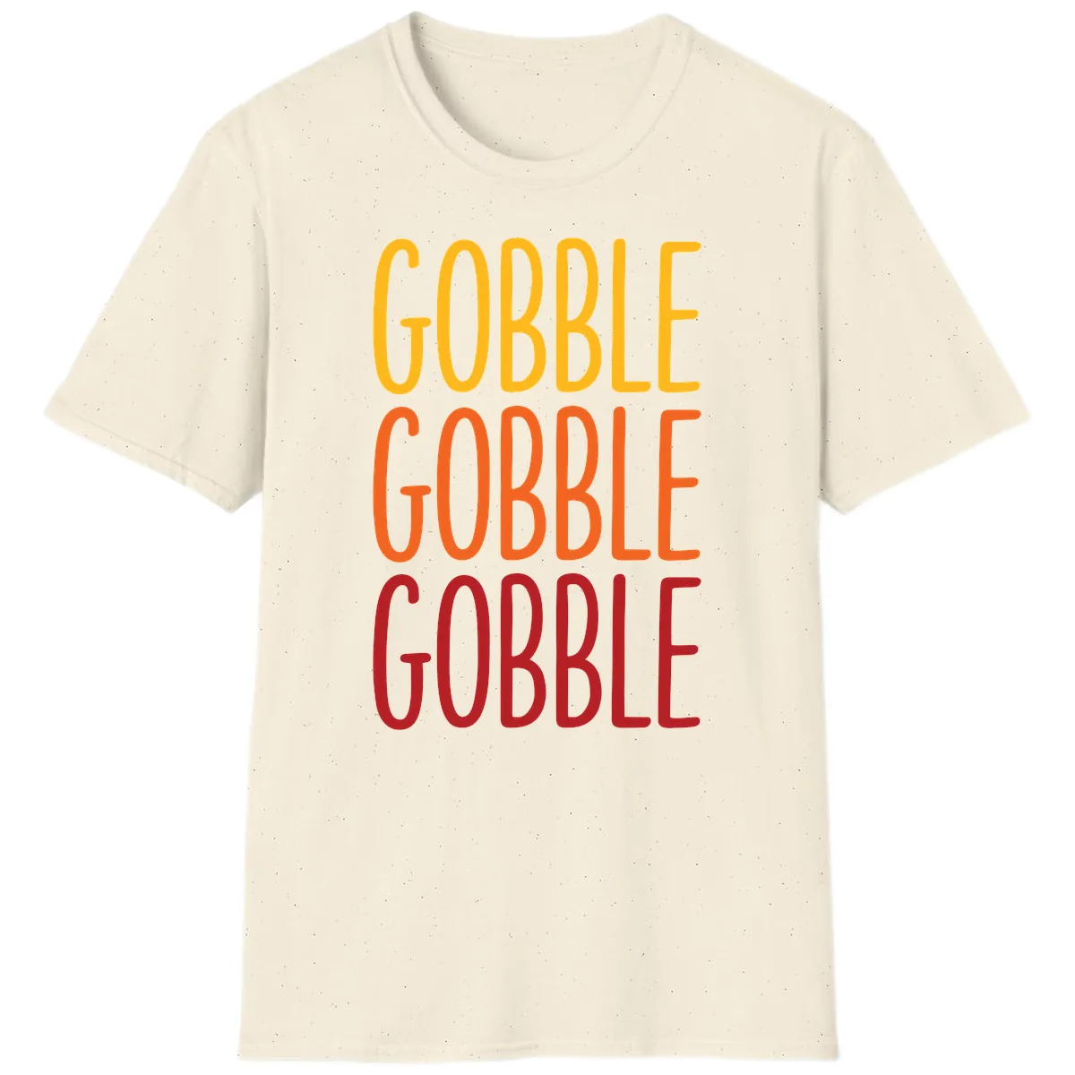 Gobble Gobble Thanksgiving Greeting T-Shirt in Natural