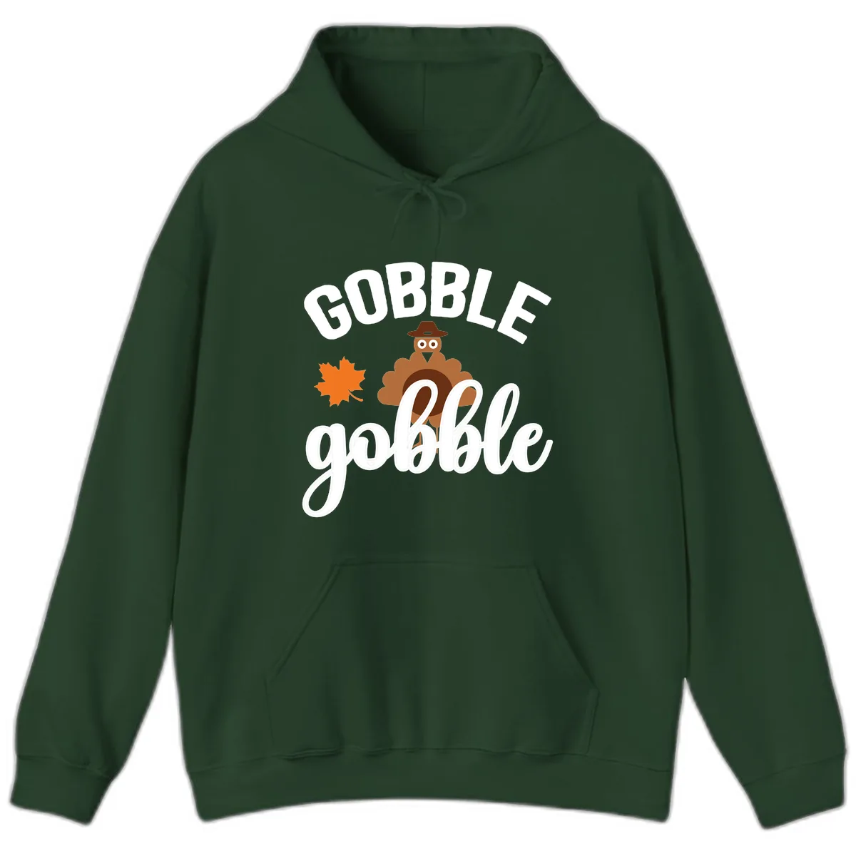 Gobble Gobble Turkey Thanksgiving Design Hoodie in Forest Green