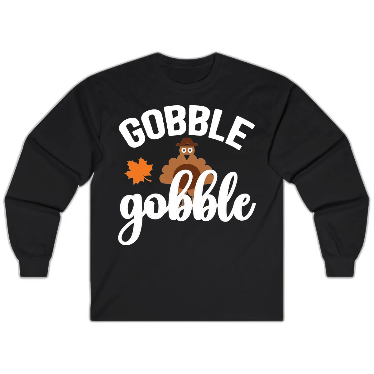 Gobble Gobble Turkey Thanksgiving Design Long Sleeve in Black