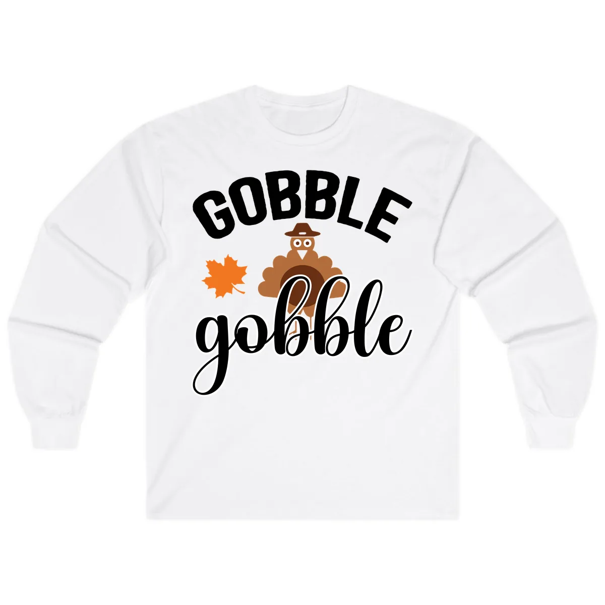 Gobble Gobble Turkey Thanksgiving Design Long Sleeve in White