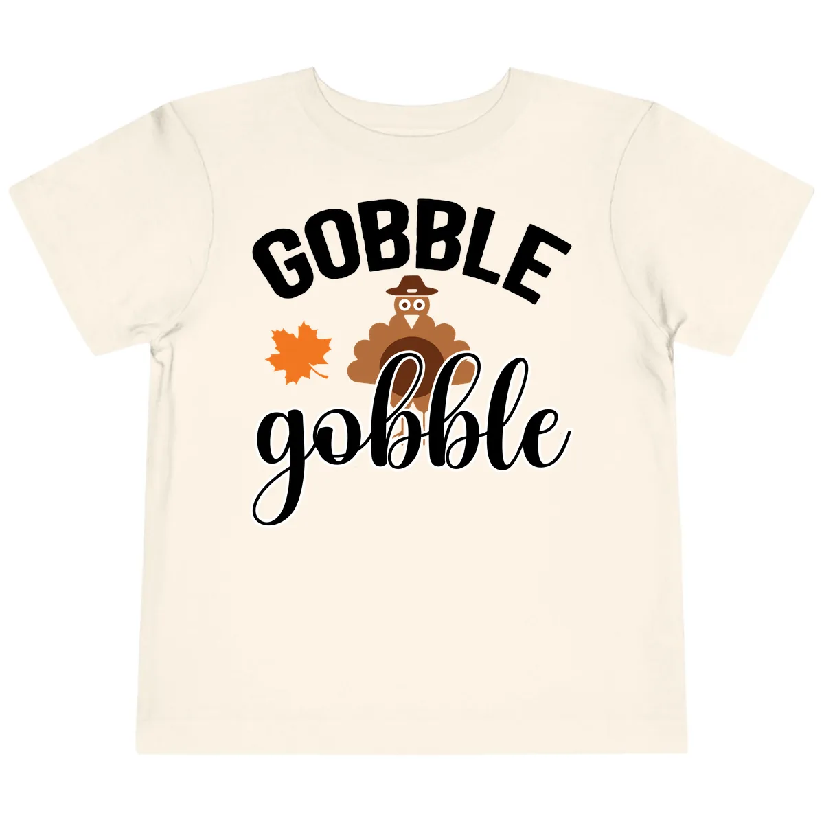 Gobble Gobble Turkey Thanksgiving Design Toddler T-Shirt in Natural