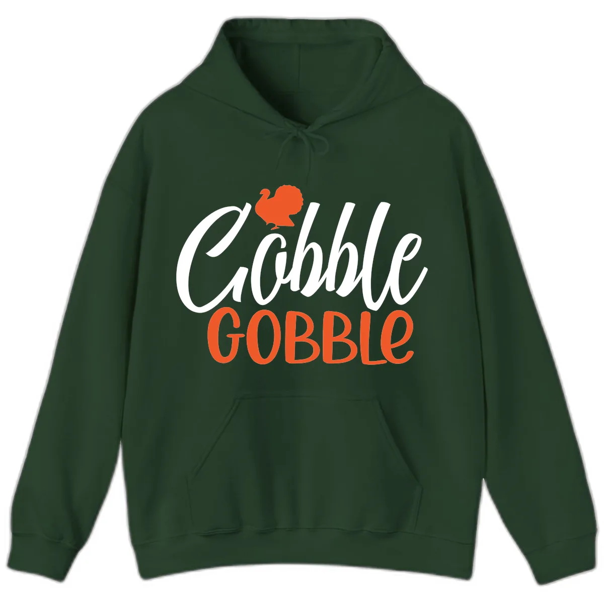 Gobble Gobble Turkey Thanksgiving Design Hoodie in Forest Green