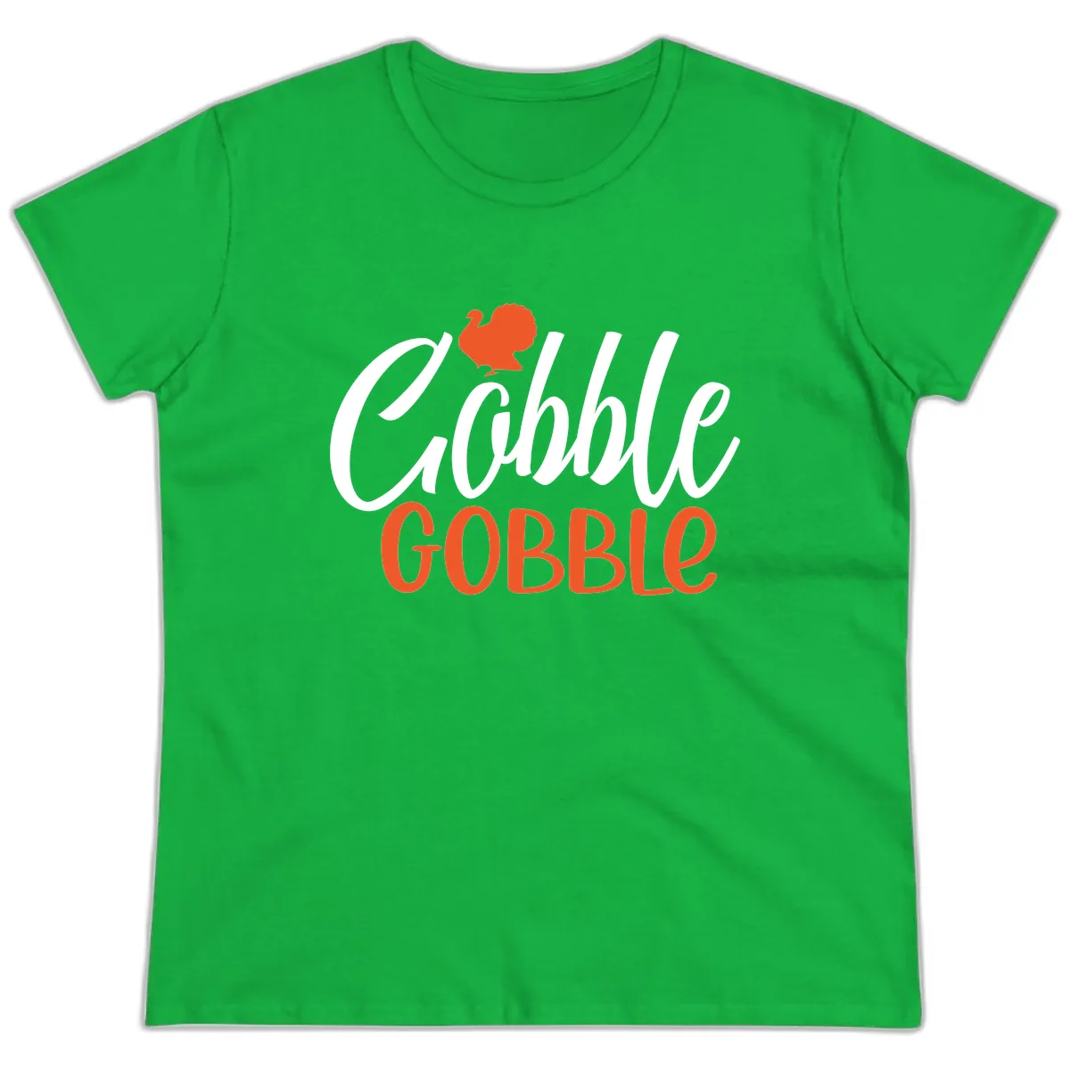 Gobble Gobble Turkey Thanksgiving Design Ladies Tee in Irish Green