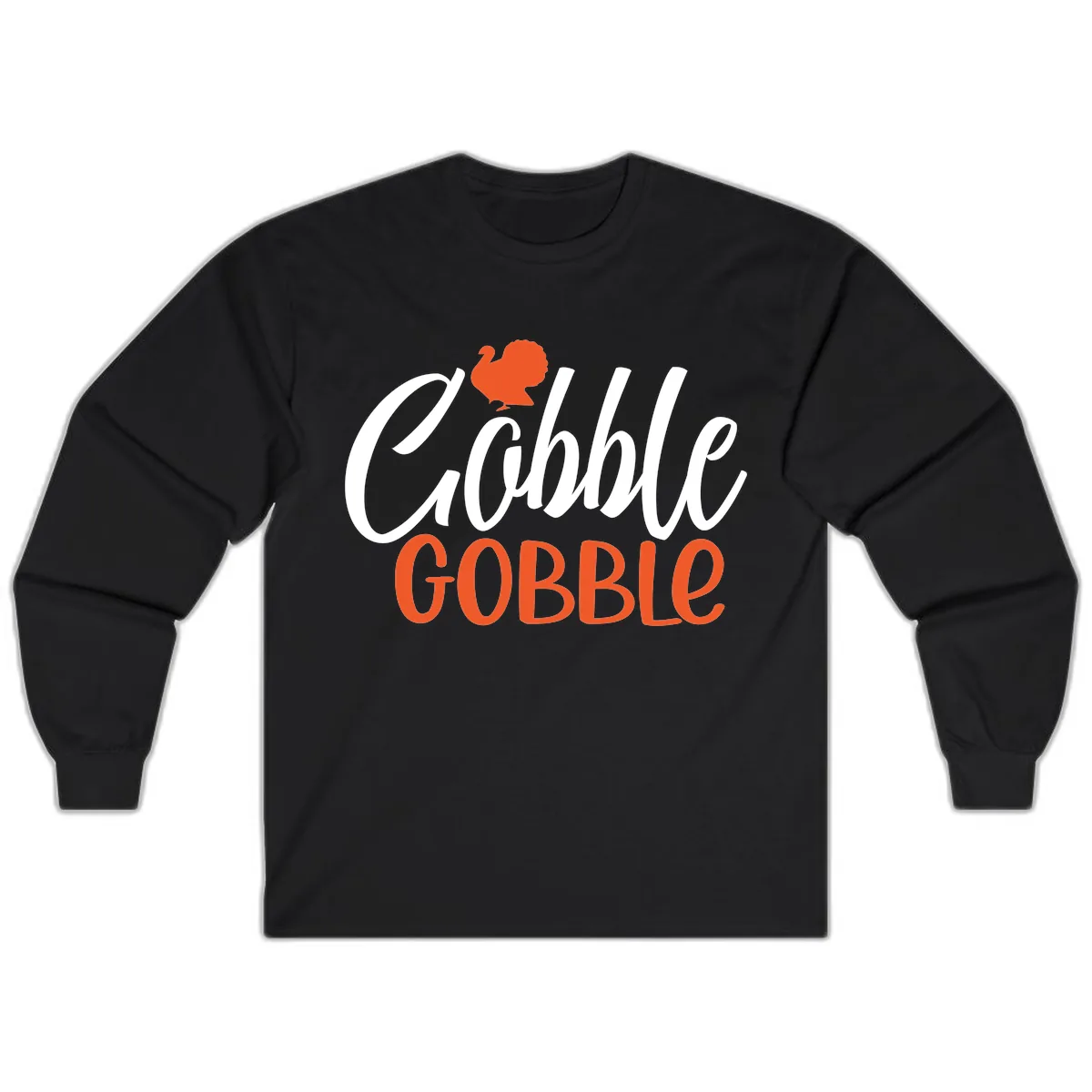 Gobble Gobble Turkey Thanksgiving Design Long Sleeve in Black