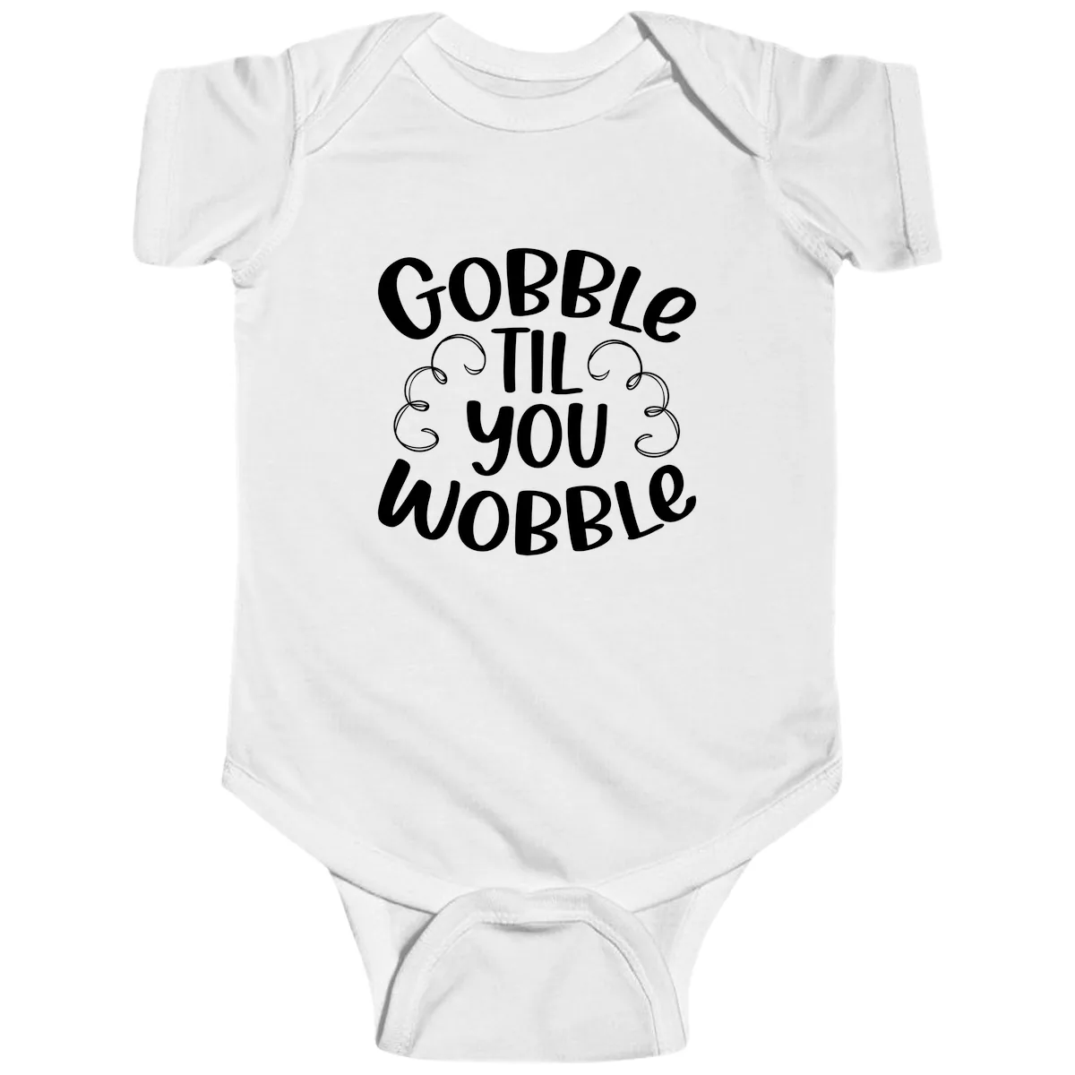 Gobble Til You Wobble Thanksgiving Quote Baby Onesie in White