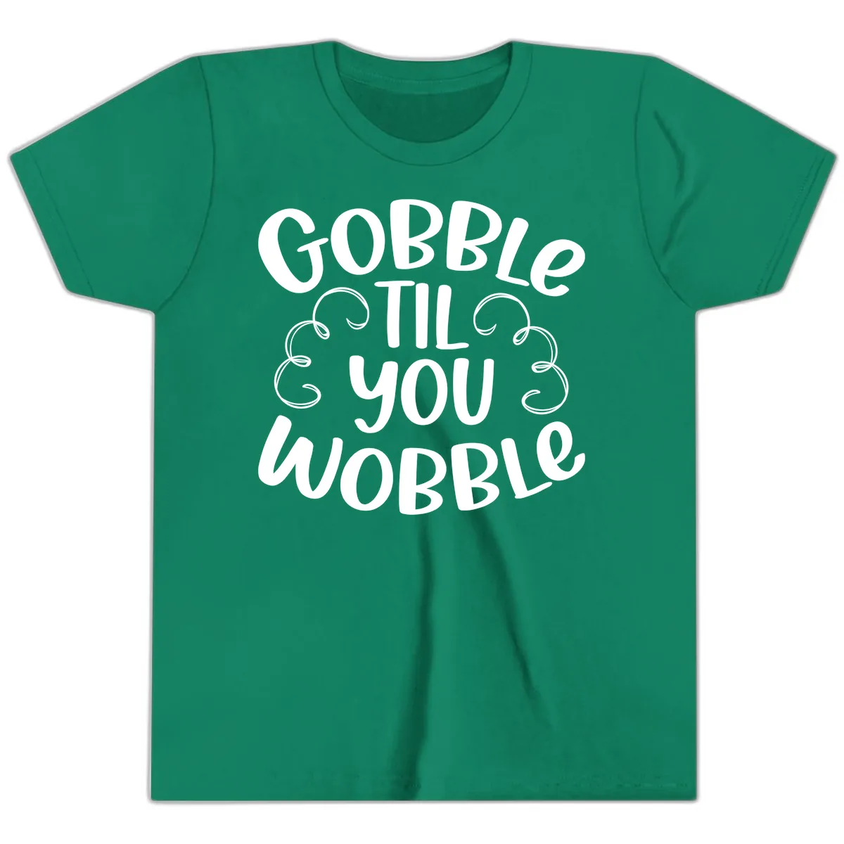 Gobble Til You Wobble Thanksgiving Quote Youth T-Shirt in Kelly