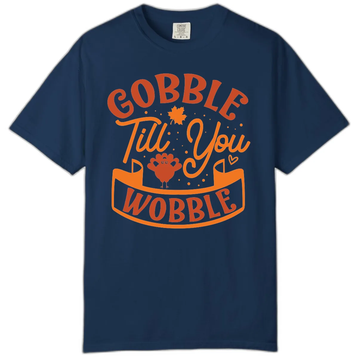 Gobble Till You Wobble Turkey Design Comfort Color in Navy