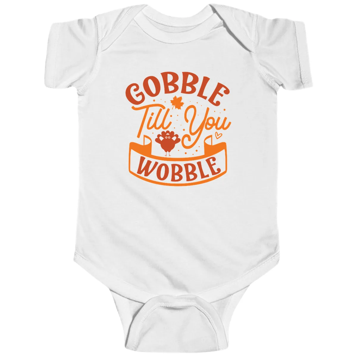Gobble Till You Wobble Turkey Design Baby Onesie in White