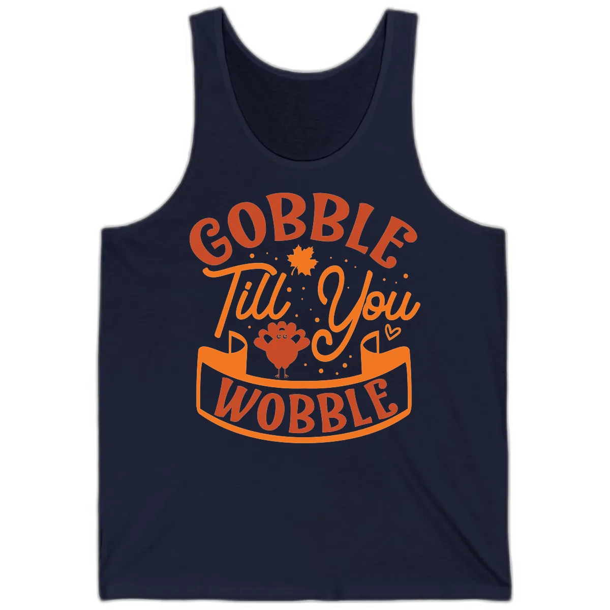 Gobble Till You Wobble Turkey Design Tank in Navy