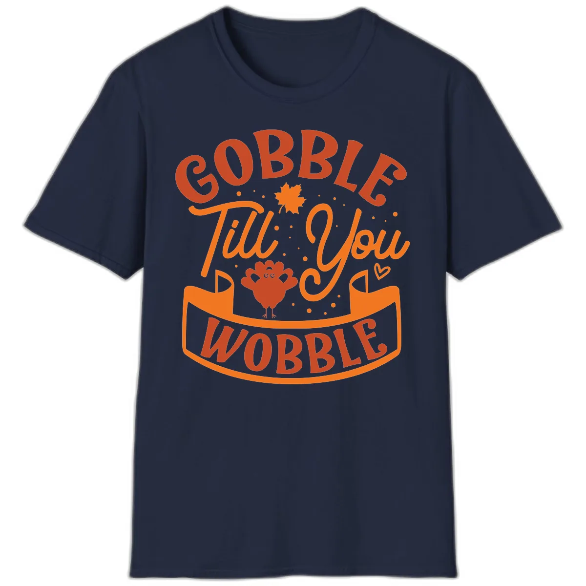Gobble Till You Wobble Turkey Design T-Shirt in Navy