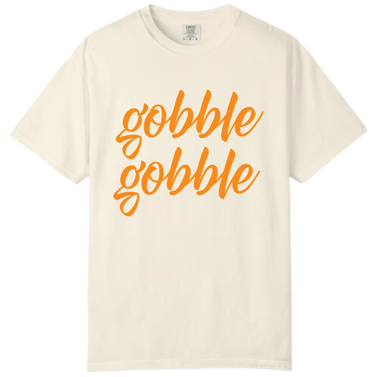 Gobble Gobble Thanksgiving Phrase Comfort Color in Ivory