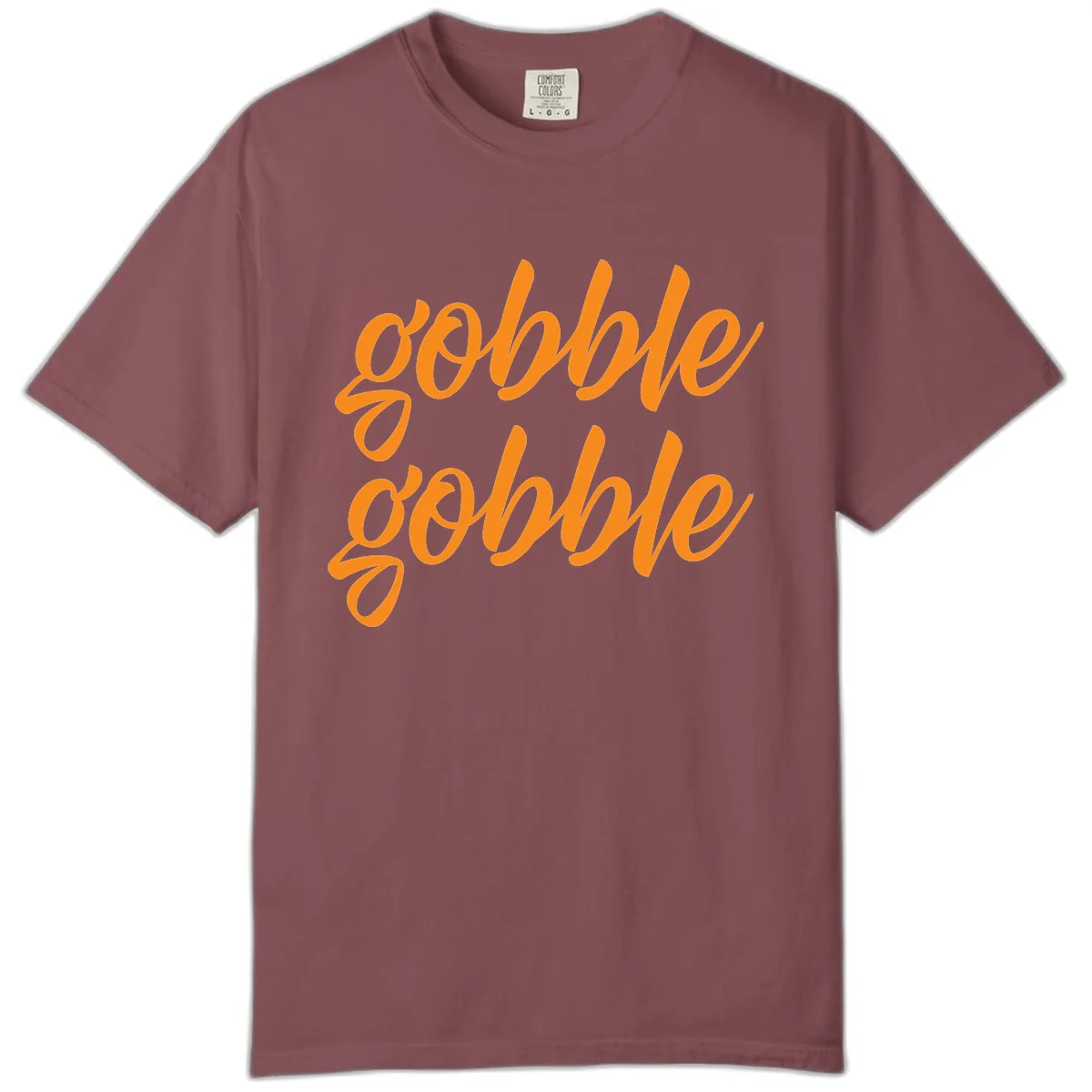 Gobble Gobble Thanksgiving Phrase Comfort Color in Brick