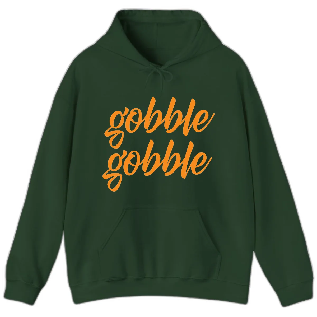 Gobble Gobble Thanksgiving Phrase Hoodie in Forest Green