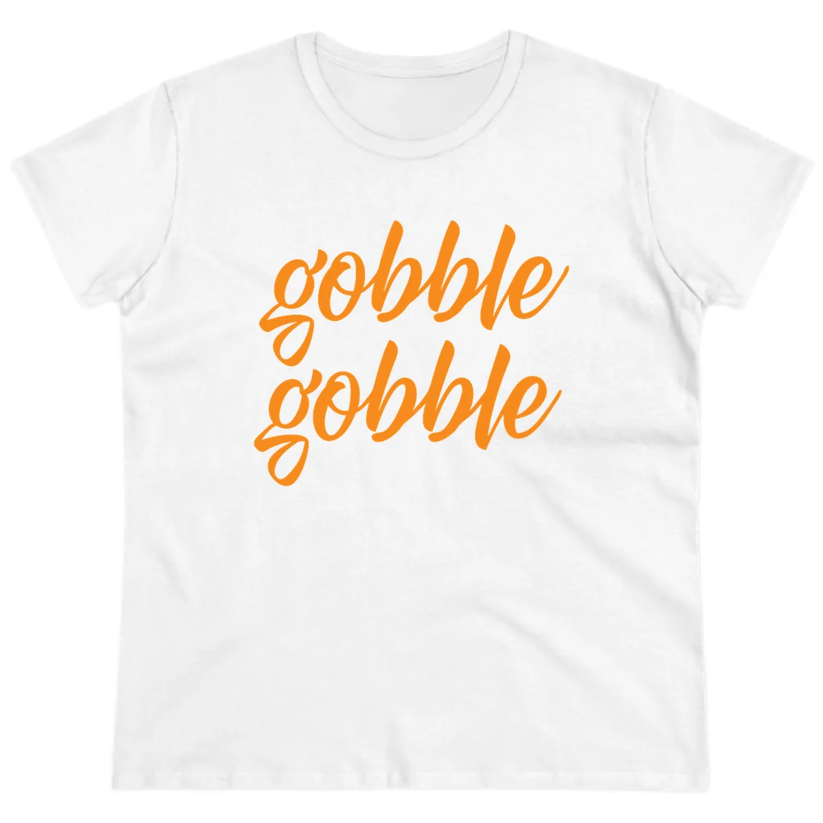 Gobble Gobble Thanksgiving Phrase Ladies Tee in White