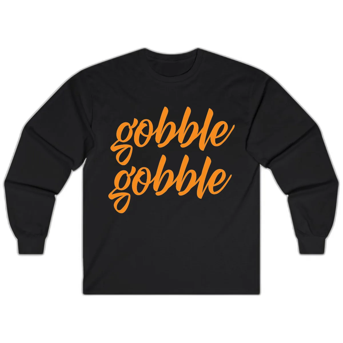Gobble Gobble Thanksgiving Phrase Long Sleeve in Black