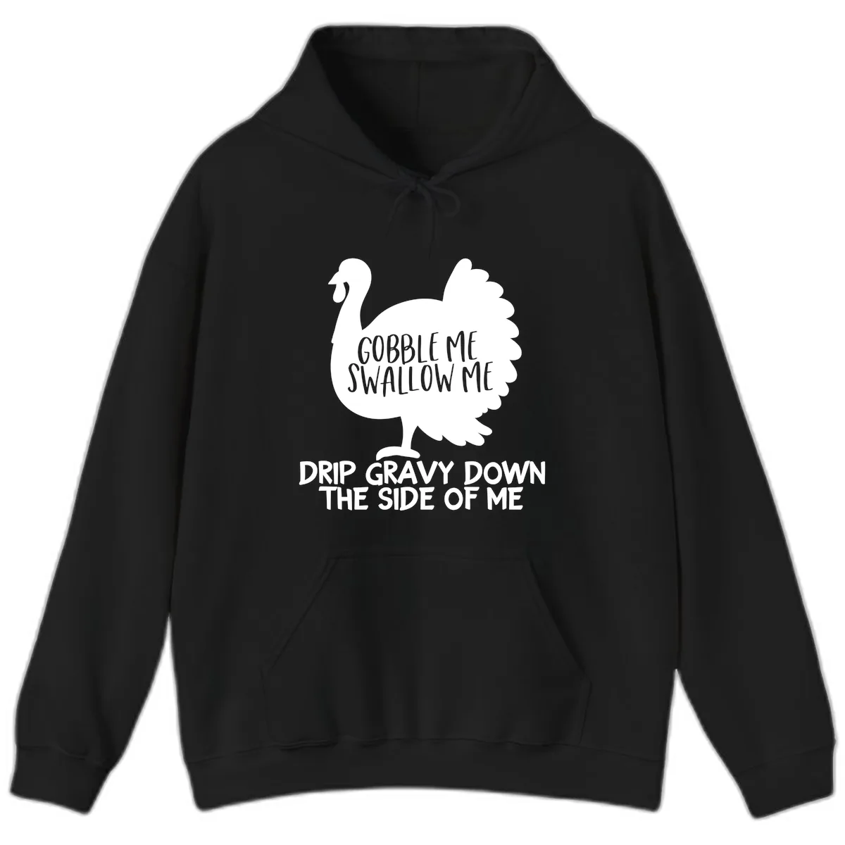 Gobble Me Swallow Me Turkey Design Hoodie in Black