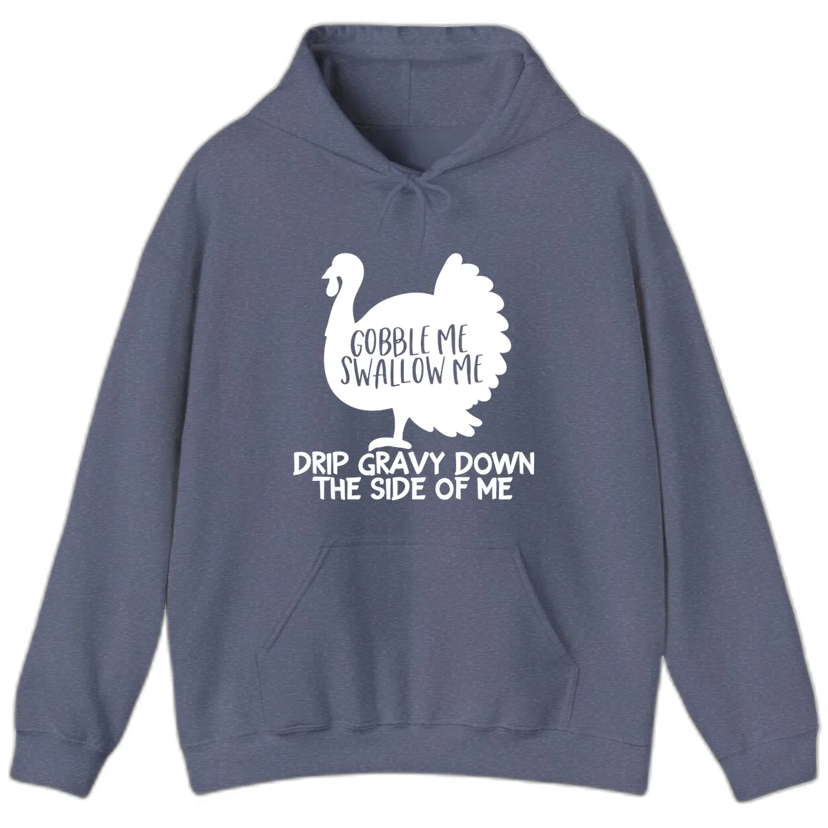 Gobble Me Swallow Me Turkey Design Hoodie in Heather Navy