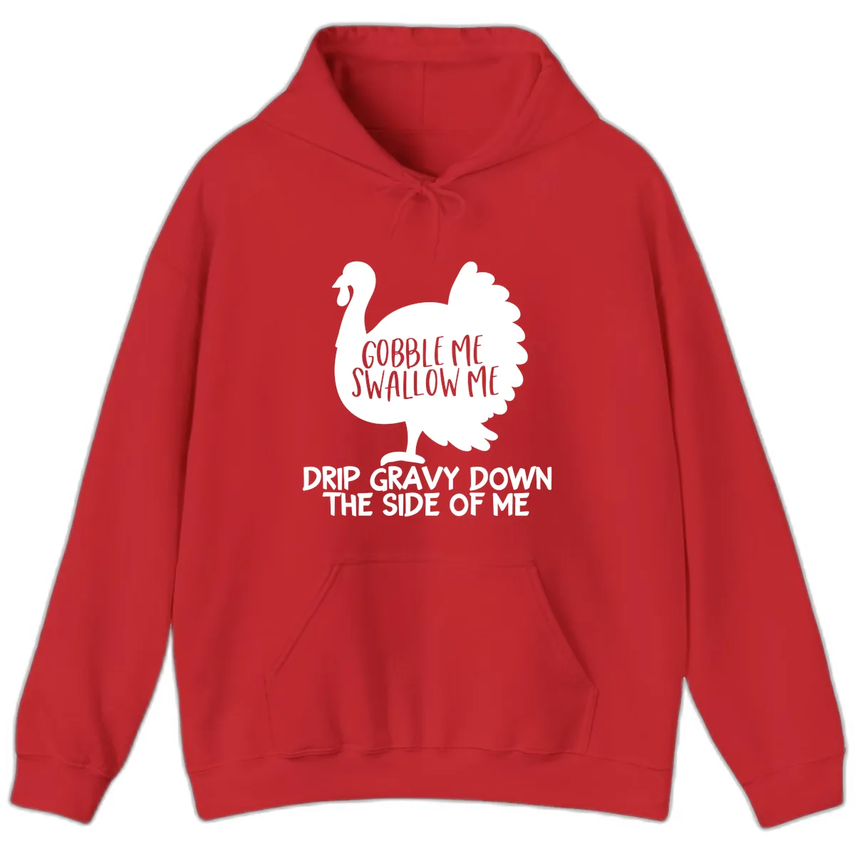 Gobble Me Swallow Me Turkey Design Hoodie in Red