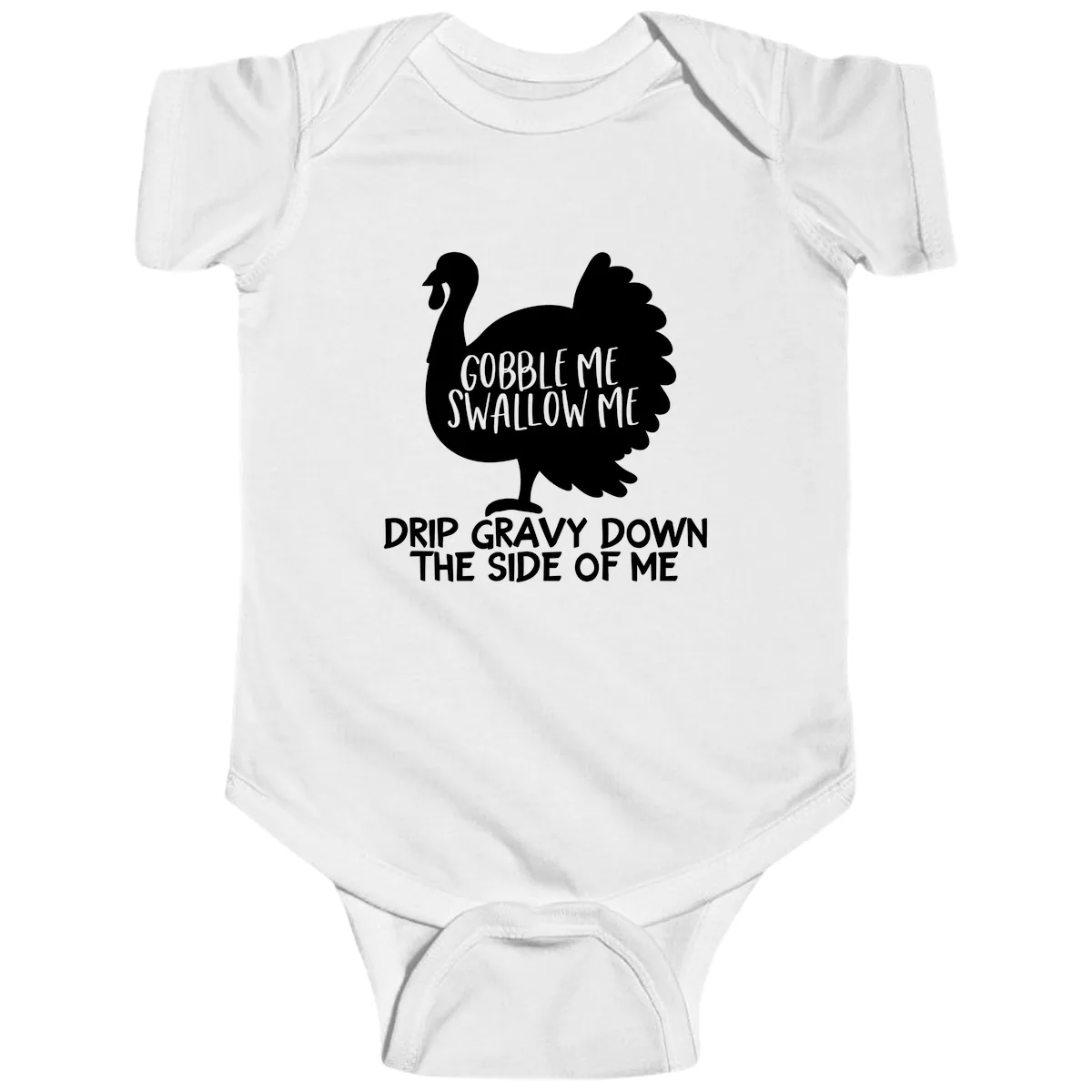 Gobble Me Swallow Me Turkey Design Baby Onesie in White