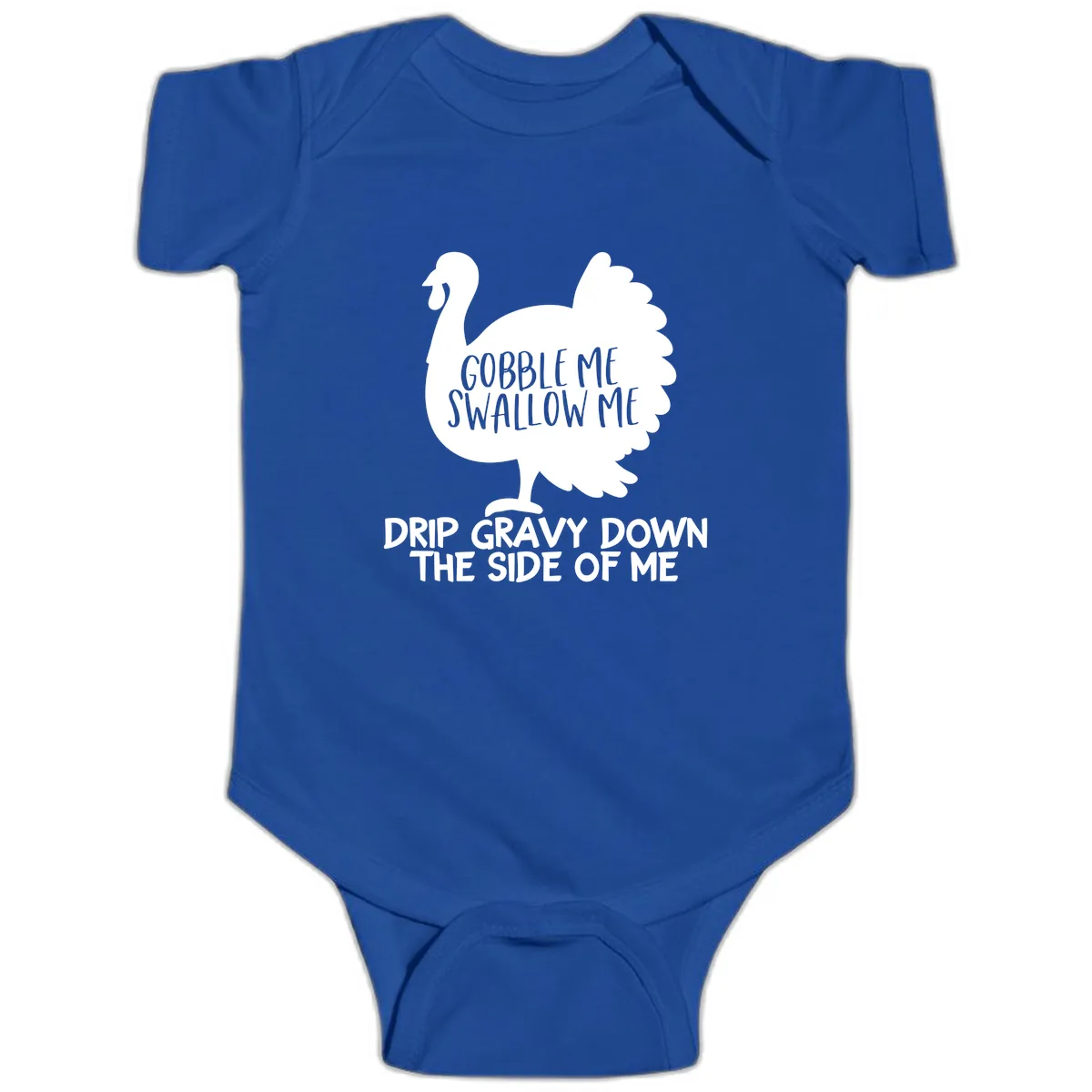 Gobble Me Swallow Me Turkey Design Baby Onesie in Royal