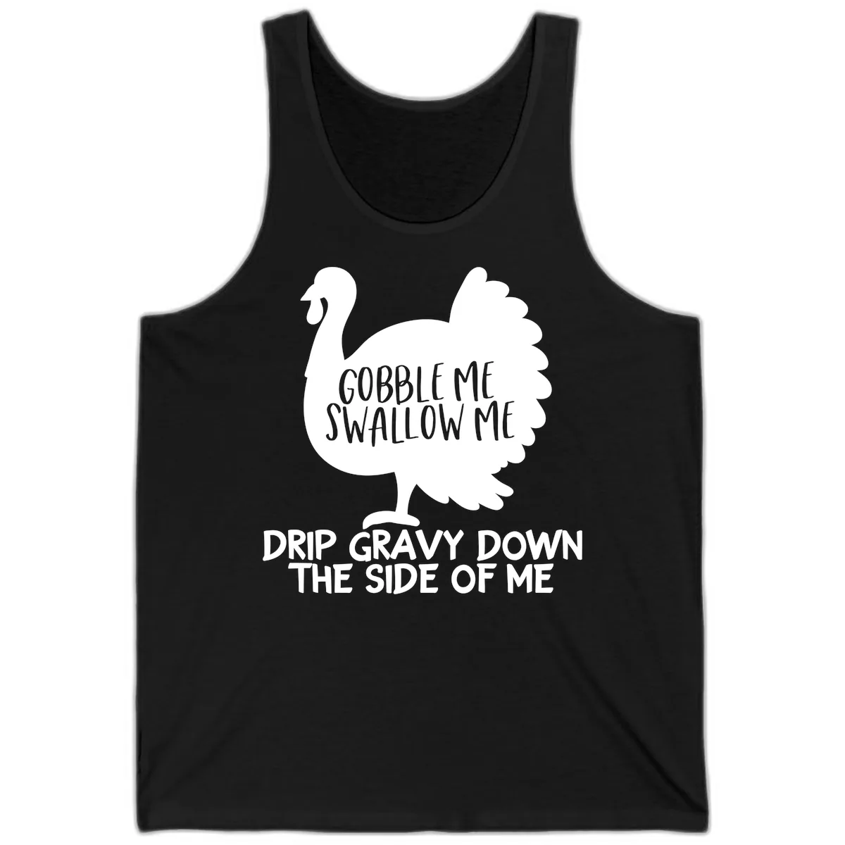 Gobble Me Swallow Me Turkey Design Tank in Black