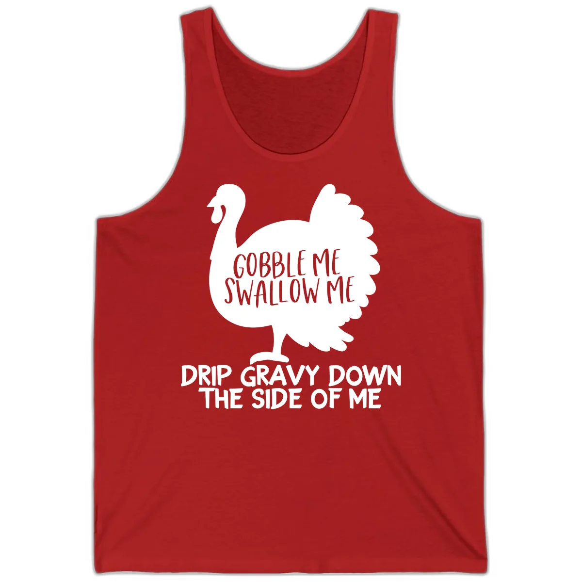 Gobble Me Swallow Me Turkey Design Tank in Red