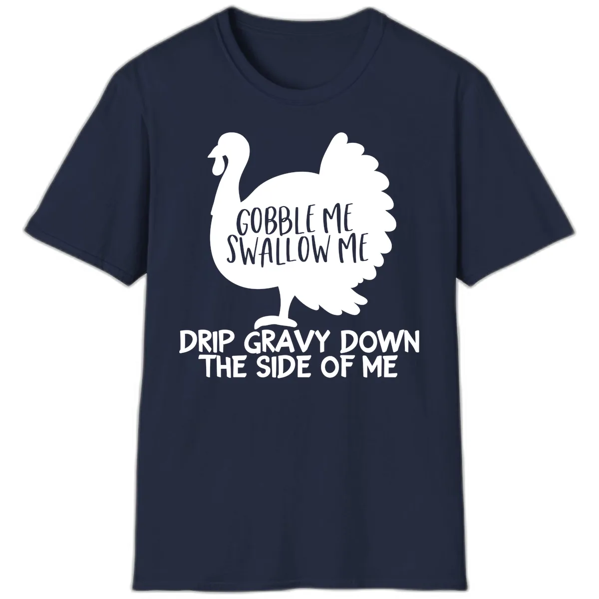 Gobble Me Swallow Me Turkey Design T-Shirt in Navy