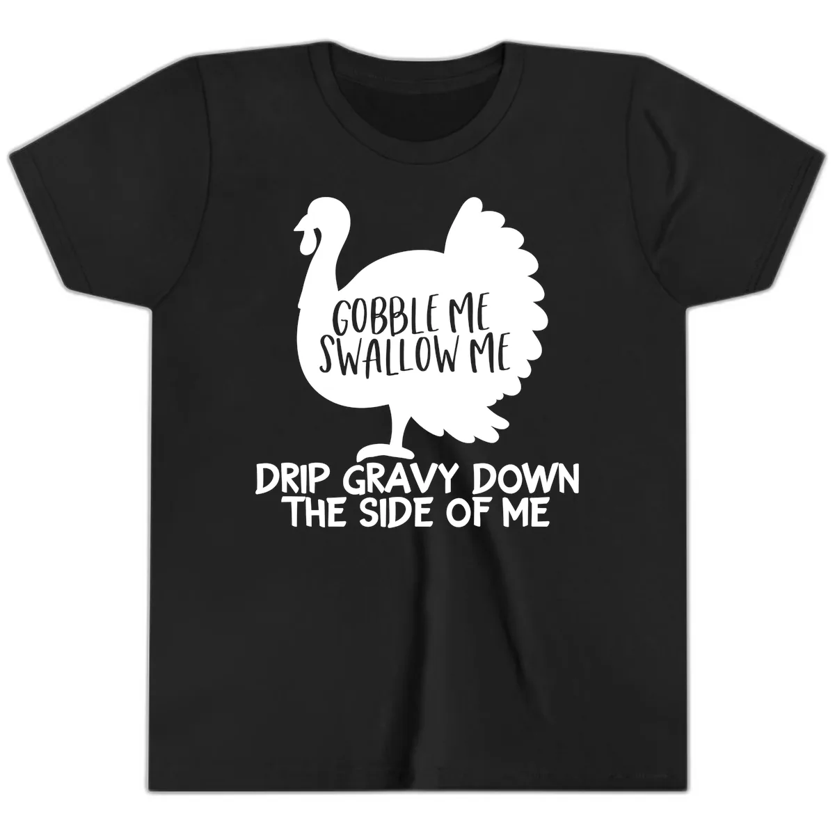 Gobble Me Swallow Me Turkey Design Youth T-Shirt in Black