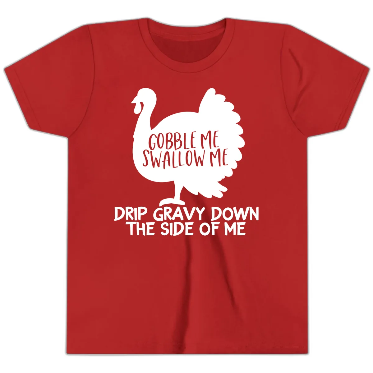 Gobble Me Swallow Me Turkey Design Youth T-Shirt in Red