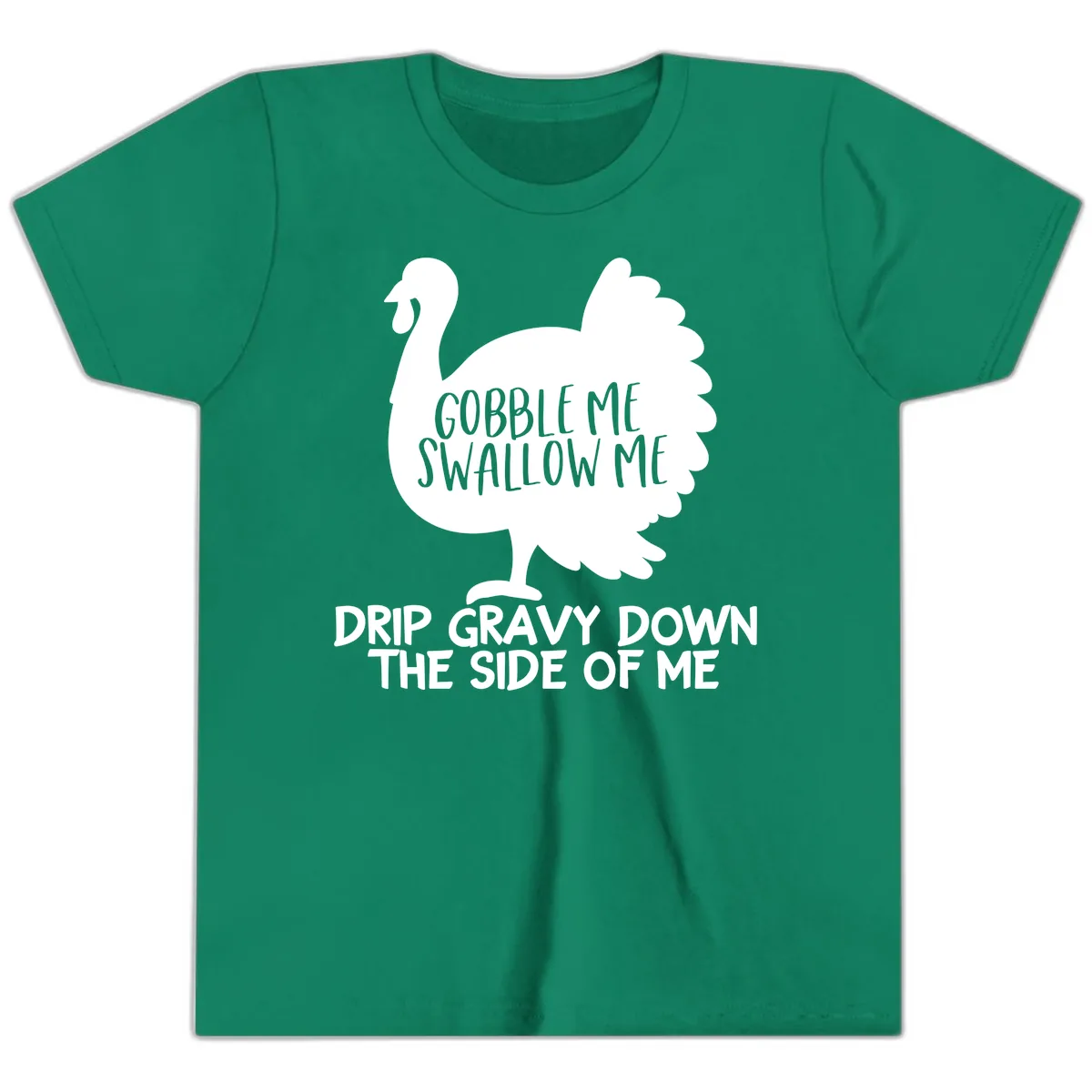 Gobble Me Swallow Me Turkey Design Youth T-Shirt in Kelly