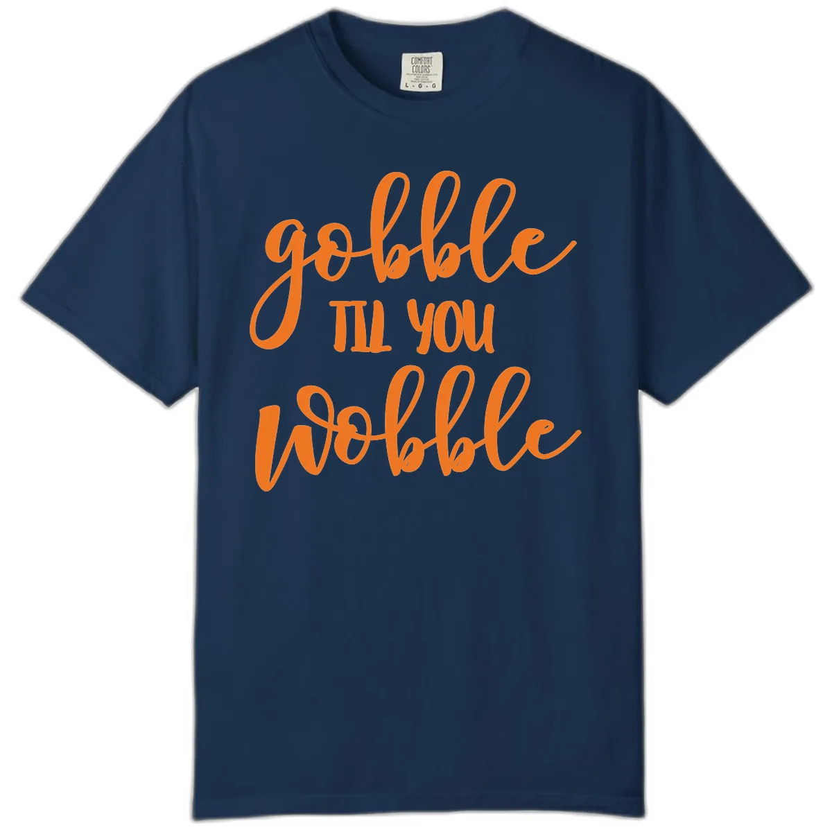 Gobble Till You Wobble Thanksgiving Phrase Comfort Color in Navy