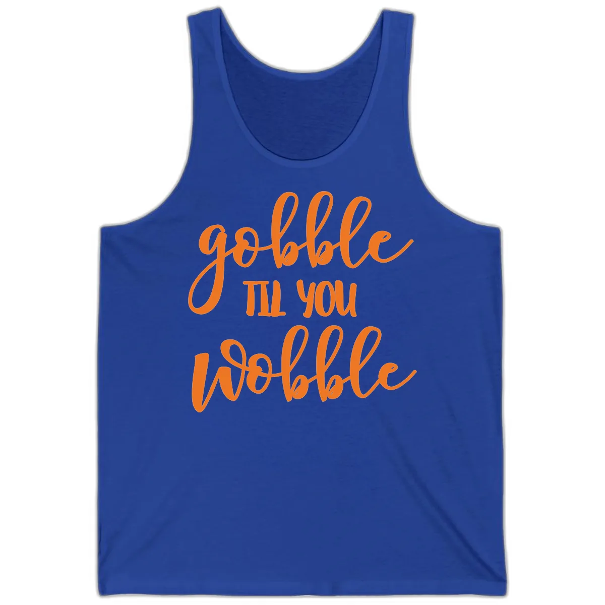 Gobble Till You Wobble Thanksgiving Phrase Tank in True Royal