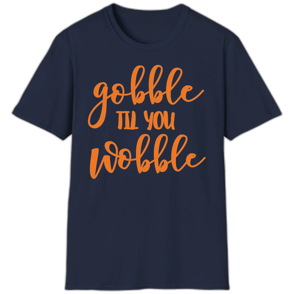 Gobble Till You Wobble Thanksgiving Phrase T-Shirt in Navy