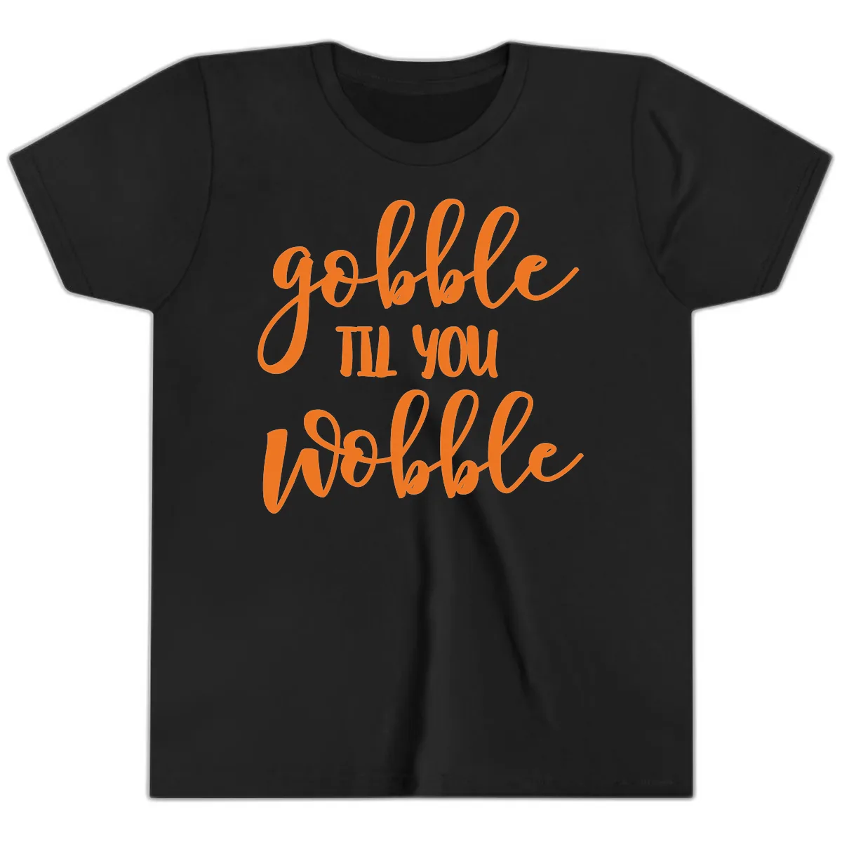 Gobble Till You Wobble Thanksgiving Phrase Youth T-Shirt in Black